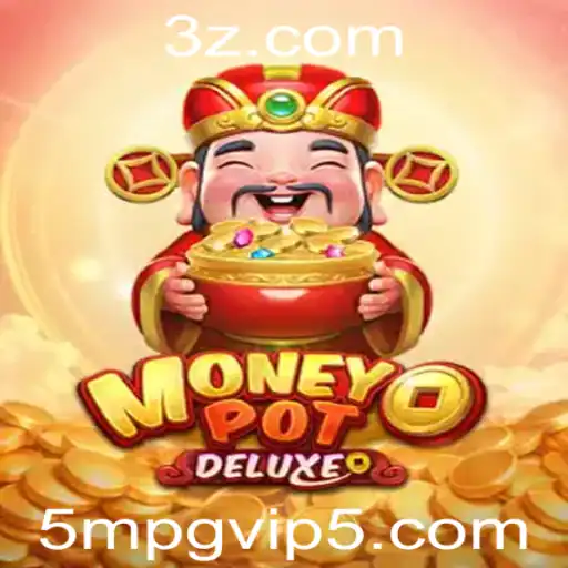 Explorando MoneyPotDELUXE: Um Guia Completo para o Novo Fenômeno dos Jogos